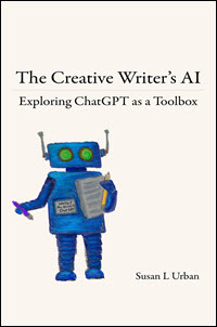 The Creative Writer's AI: Exploring ChatGPT as a Toolbox - book cover
